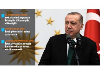 Cumhurbaşkanı Erdoğan: Filistin'de Büyük Bir İnsanlık Suçuyla Karşı Karşıyayız