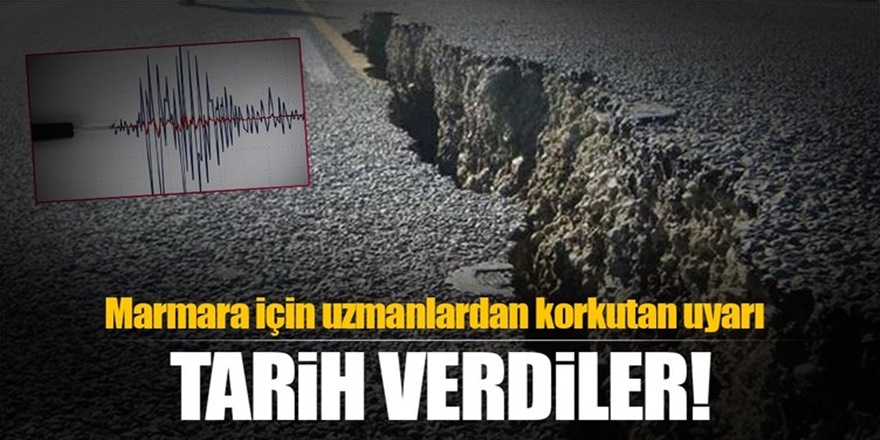Marmara'da beklenen büyük deprem için tarih verdiler