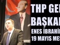 Makedonya THP Genel Başkanı Enes İbrahim'den 19 Mayıs Mesajı