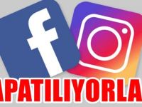 Instagram Facebook kapatılıyor bu geceden itibaren kıyım başlıyor