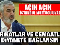 İstanbul Müftüsü: Tarikatlar ve cemaatler denetlensin