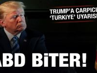 Trump'a bir Türkiye uyarısı daha!