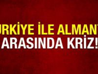 Almanya ile Türkiye arasında yeni bir kriz daha! Elçi çağrıldı...
