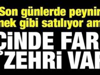 Peynir ekmek gibi satılan ürünün içinden çıkan şey dehşete düşürdü ! Evinizden Uzak tutun
