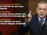 Erdoğan: Artık Erbil'den Bir Yere Uçuş Olamayacak