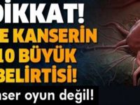 Kanserin bu 10 büyük belirtisine dikkat! Önceden verdiği Kırmızı Alarm